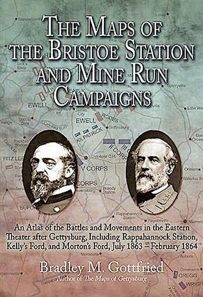 Maps of the Bristoe Station and Mine Run Campaigns