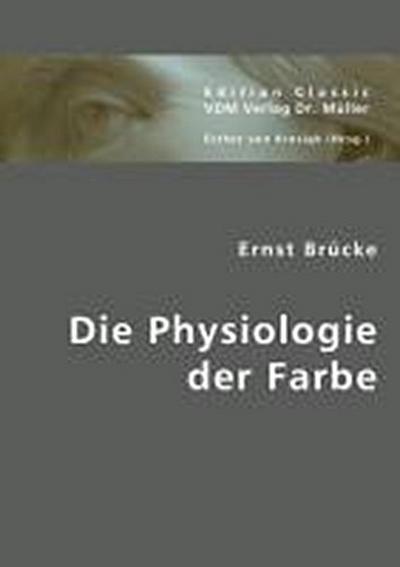 Die Physiologie der Farbe