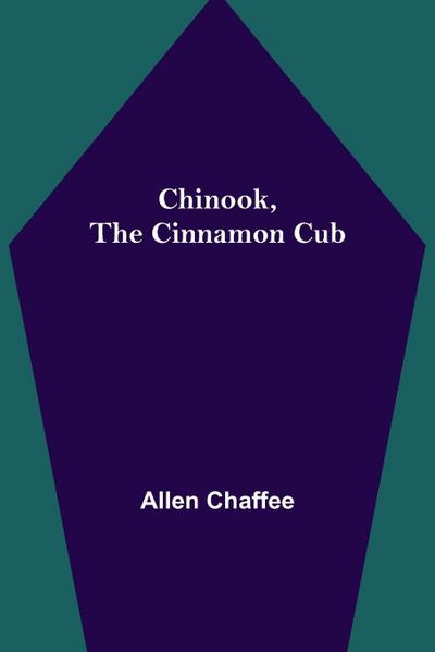Chinook, the Cinnamon Cub