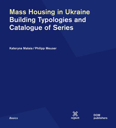 Malaia, K: Mass Housing in Ukraine