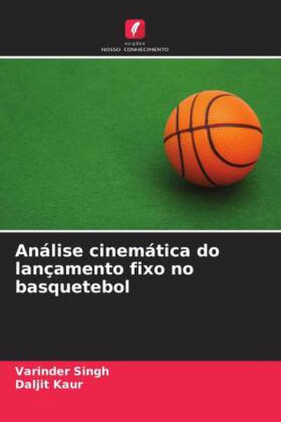 Análise cinemática do lançamento fixo no basquetebol
