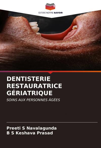 DENTISTERIE RESTAURATRICE GÉRIATRIQUE