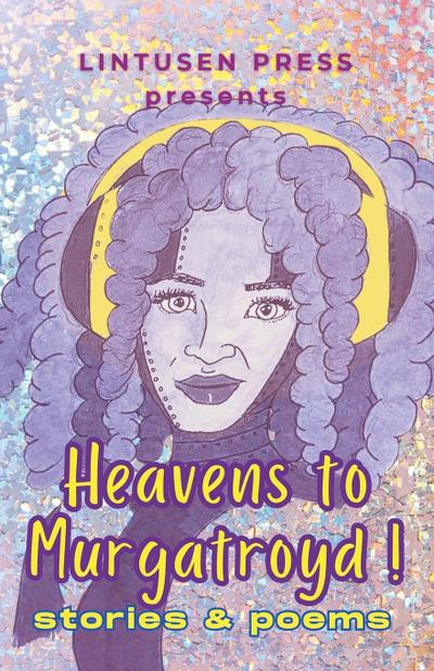 Heavens to Murgatroyd