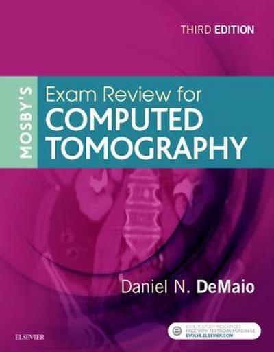 Mosby’s Exam Review for Computed Tomography