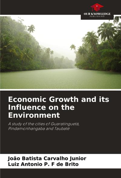 Economic Growth and its Influence on the Environment