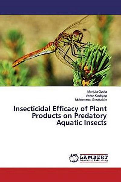 Insecticidal Efficacy of Plant Products on Predatory Aquatic Insects
