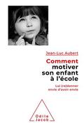 Comment motiver son enfant à l’école