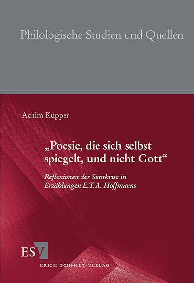 ’Poesie, die sich selbst spiegelt, und nicht Gott’