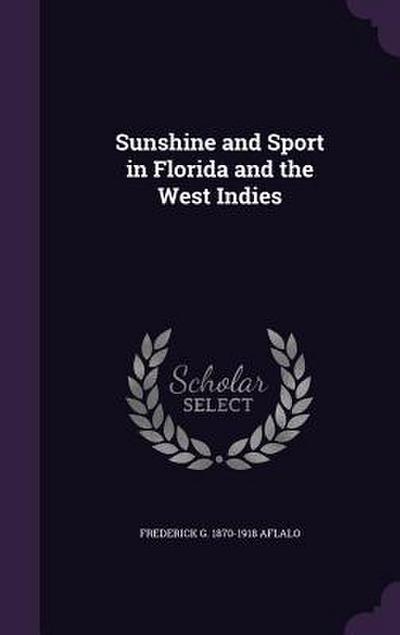 Sunshine and Sport in Florida and the West Indies