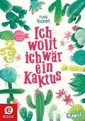 Ich wollt, ich wär ein Kaktus