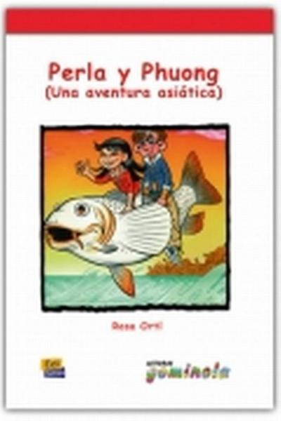 Perla Y Phuong (Una Aventura Asiática) Book + CD - Rosa Ortí Cotino