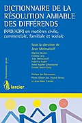 Dictionnaire de la résolution amiable des différends