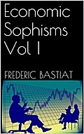 Economic Sophisms Vol I