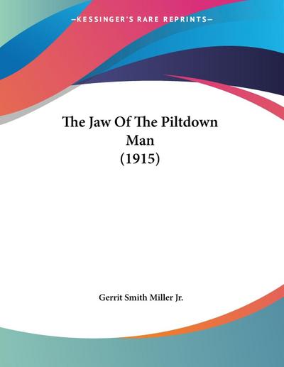 The Jaw Of The Piltdown Man (1915)