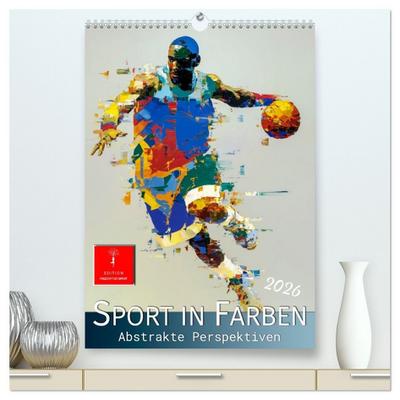 Sport in Farben (hochwertiger Premium Wandkalender 2026 DIN A2 hoch), Kunstdruck in Hochglanz