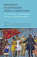 Informal Nationalism After Communism