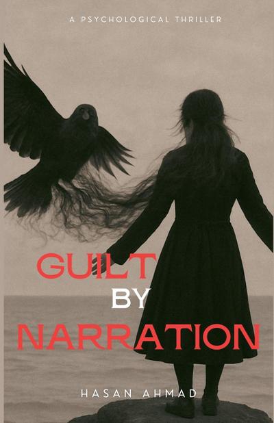 Guilt By Narration