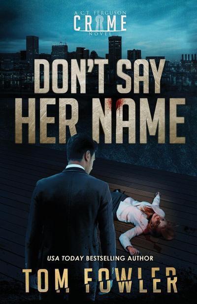 Don’t Say Her Name