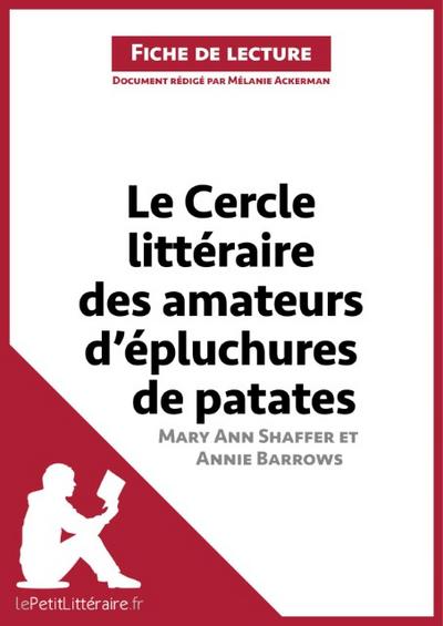 Le Cercle littéraire des amateurs d’épluchures de patates de Mary Ann Shaffer et Annie Barrows (Fiche de lecture)