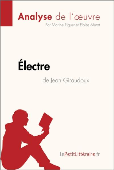 Électre de Jean Giraudoux (Analyse de l’oeuvre)