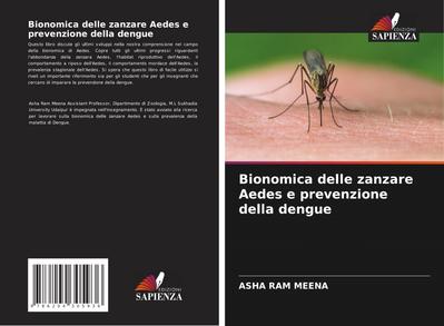 Bionomica delle zanzare Aedes e prevenzione della dengue