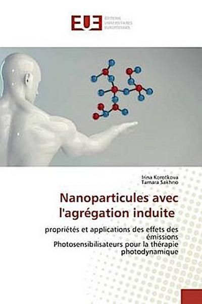 Nanoparticules avec l’agrégation induite