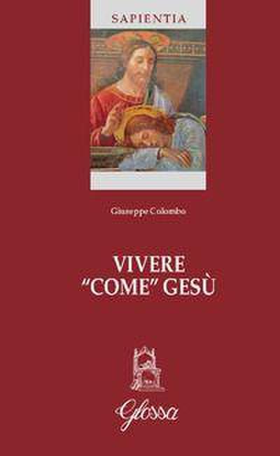 Vivere ’come’ Gesù