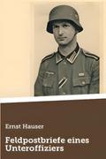 Feldpostbriefe eines Unteroffiziers