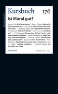 Kursbuch 176: Ist Moral gut? Armin Nassehi Editor