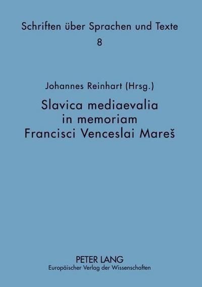 Slavica mediaevalia in memoriam Francisci Venceslai Mares