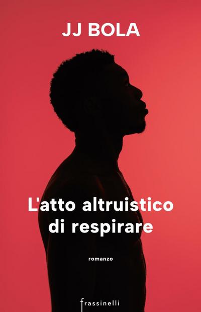 Bola, J: L’ atto altruistico di respirare
