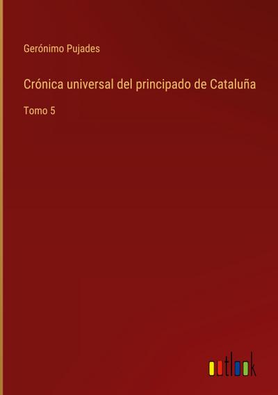 Crónica universal del principado de Cataluña
