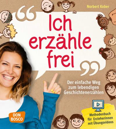 Ich erzähle frei, m. 1 Beilage