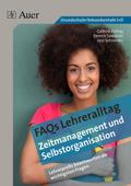 FAQs Lehreralltag: Zeitmanagement und Selbstorganisation