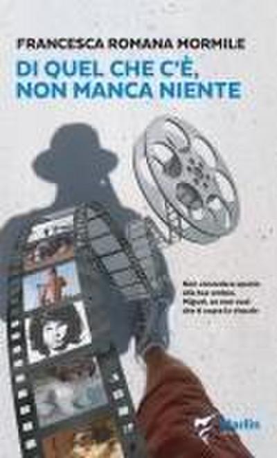 Di quel che c’è, non manca niente