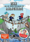 Benx und die sieben Prüfungen der Rabaukiade