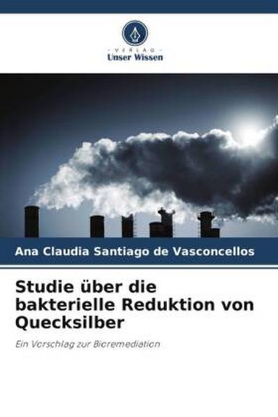Studie über die bakterielle Reduktion von Quecksilber