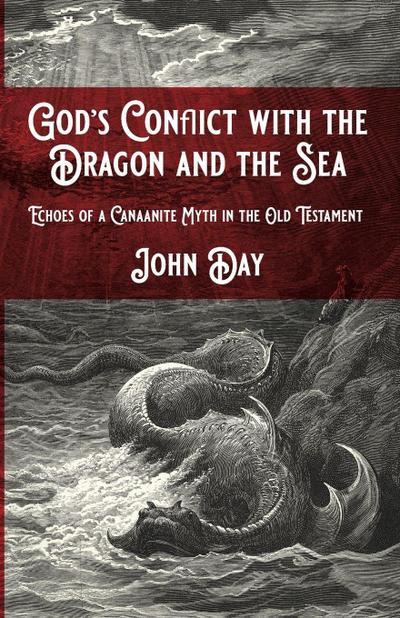 God’s Conflict with the Dragon and the Sea