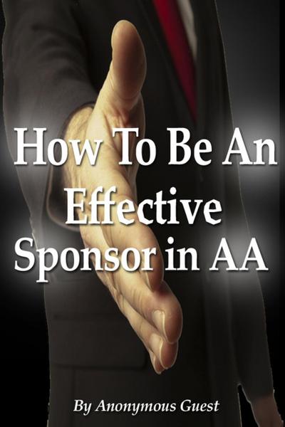 How To Be An Effective Sponsor In Recovery with AA