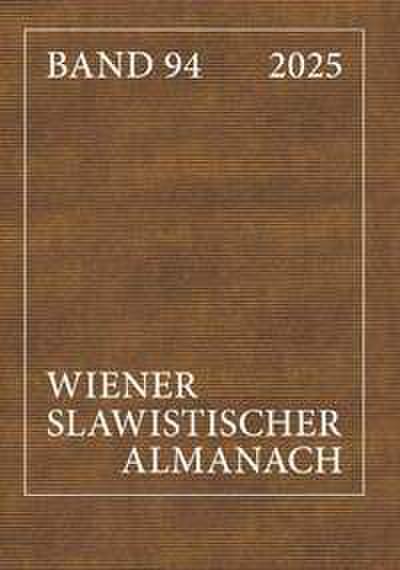 Wiener Slawistischer Almanach - Band 94/2025