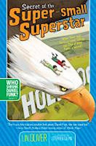 Secret of the Super-small Superstar