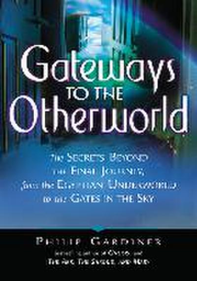 Gateways to the Otherworld