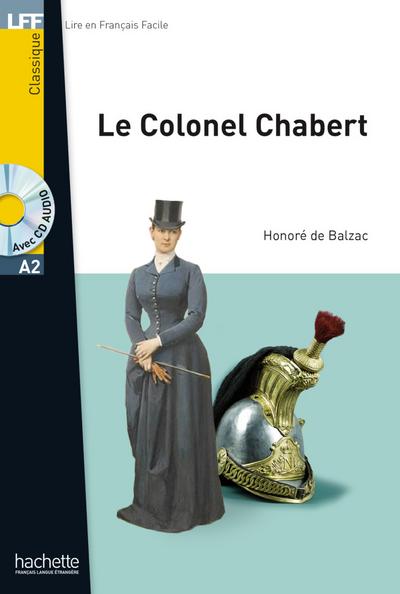 Le colonel Chabert: Lektüre + Audio-CD (LFF - Lire en Francais Facile)