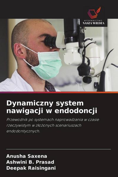 Dynamiczny system nawigacji w endodoncji