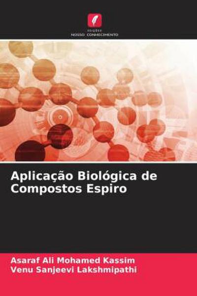 Aplicação Biológica de Compostos Espiro