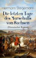 Die letzten Tage des Marschalls von Sachsen (Histo