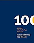 100 Jahre Volkshochschule Thüringen