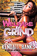 Welfare Grind