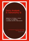 Data Analysis in Astronomy III