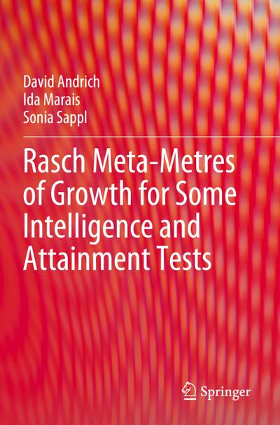 Rasch Meta-Metres of Growth for Some Intelligence and Attainment Tests